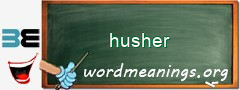 WordMeaning blackboard for husher
